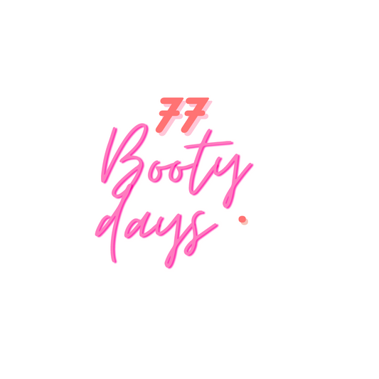 77 Booty Days - Full Program